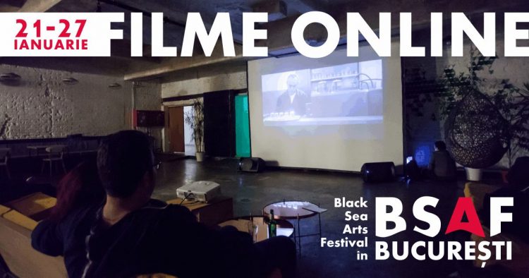 Filmele din cadrul Black Sea Arts Festival se văd și online în luna ianuarie