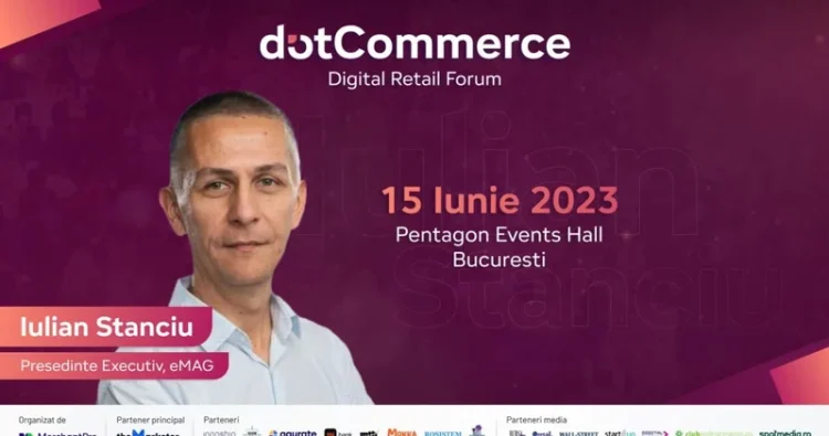 Iulian Stanciu, președinte executiv eMAG, vine la dotCommerce Digital Retail Forum, evenimentul MerchantPro
